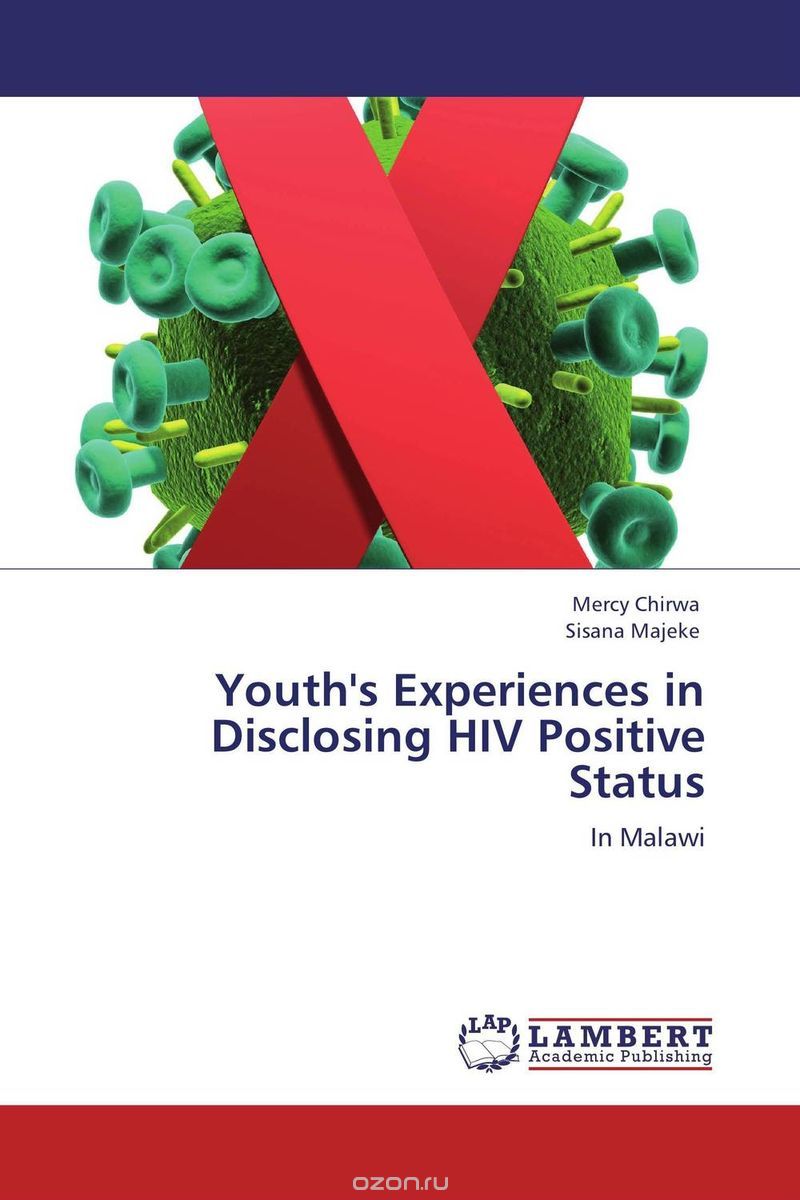 Youth's Experiences in Disclosing HIV Positive Status