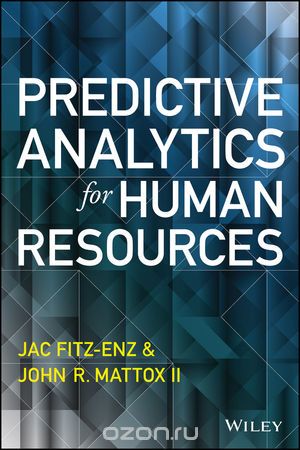 Скачать книгу "Predictive Analytics for Human Resources"