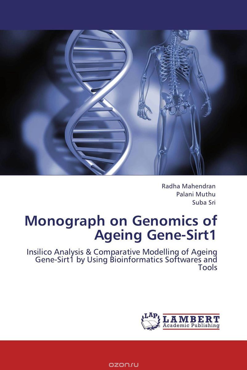 Скачать книгу "Monograph on Genomics of Ageing Gene-Sirt1"