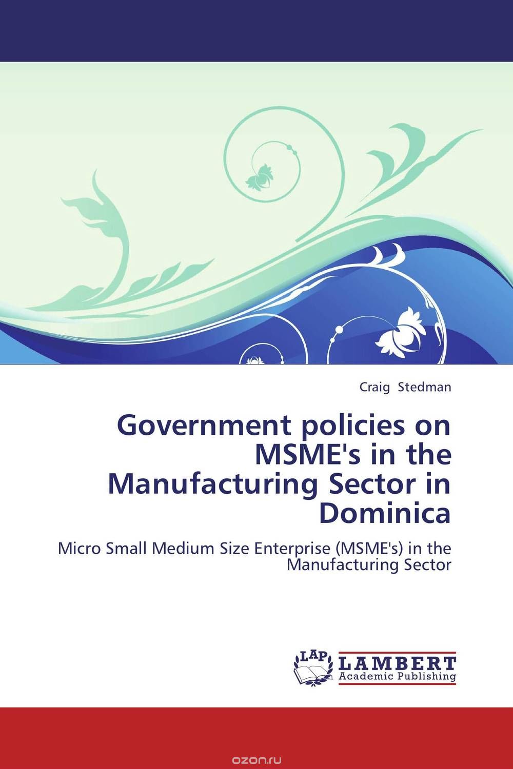 Скачать книгу "Government policies on MSME's in the Manufacturing Sector in Dominica"