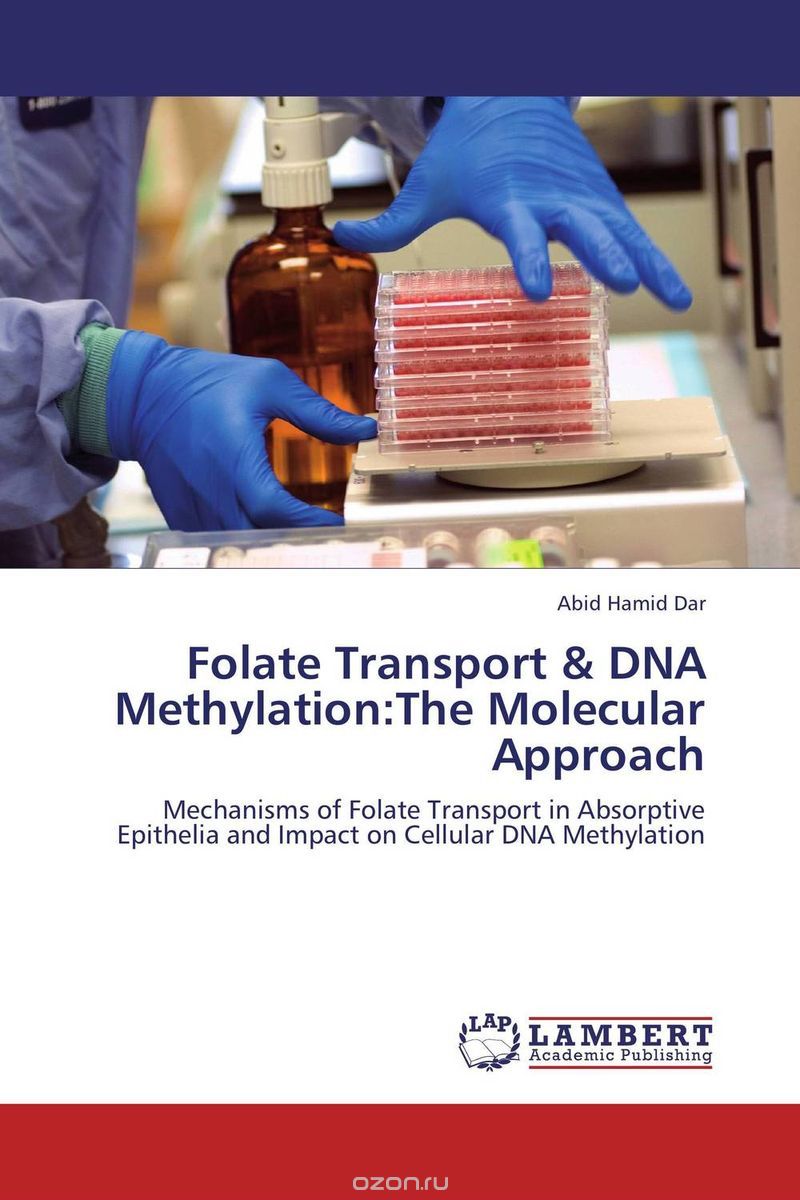 Скачать книгу "Folate Transport & DNA Methylation:The Molecular Approach"