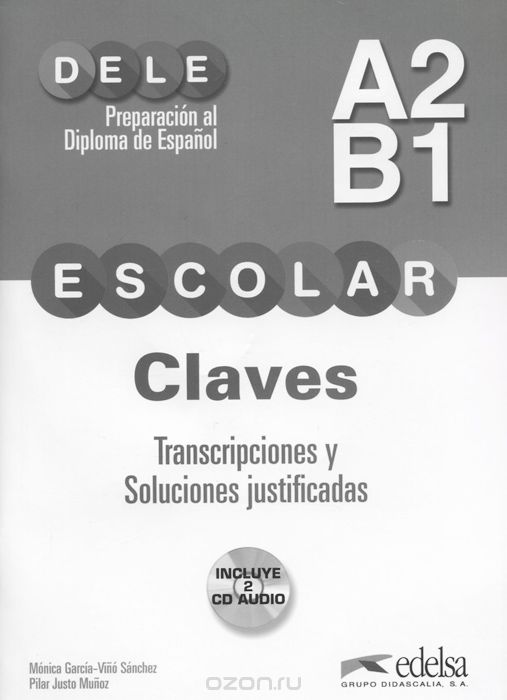 Preparacion DELE ESCOLAR A2/B1 Claves (+ 2CD)