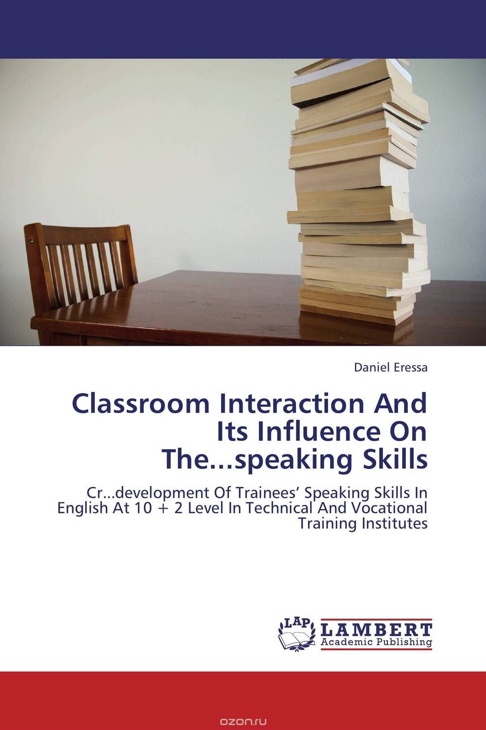 Скачать книгу "Classroom Interaction And Its Influence On The...speaking Skills"