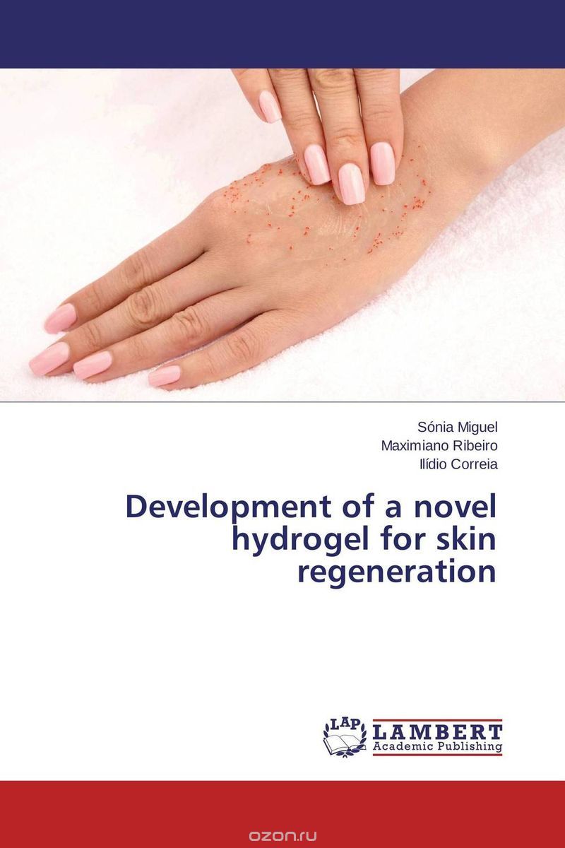 Скачать книгу "Development of a novel hydrogel for skin regeneration"