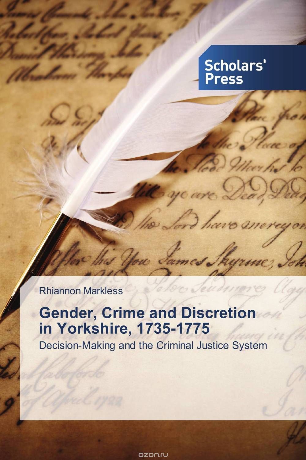 Gender, Crime and Discretion in Yorkshire, 1735-1775