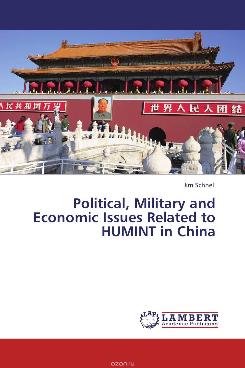 Political, Military and Economic Issues Related to HUMINT in China