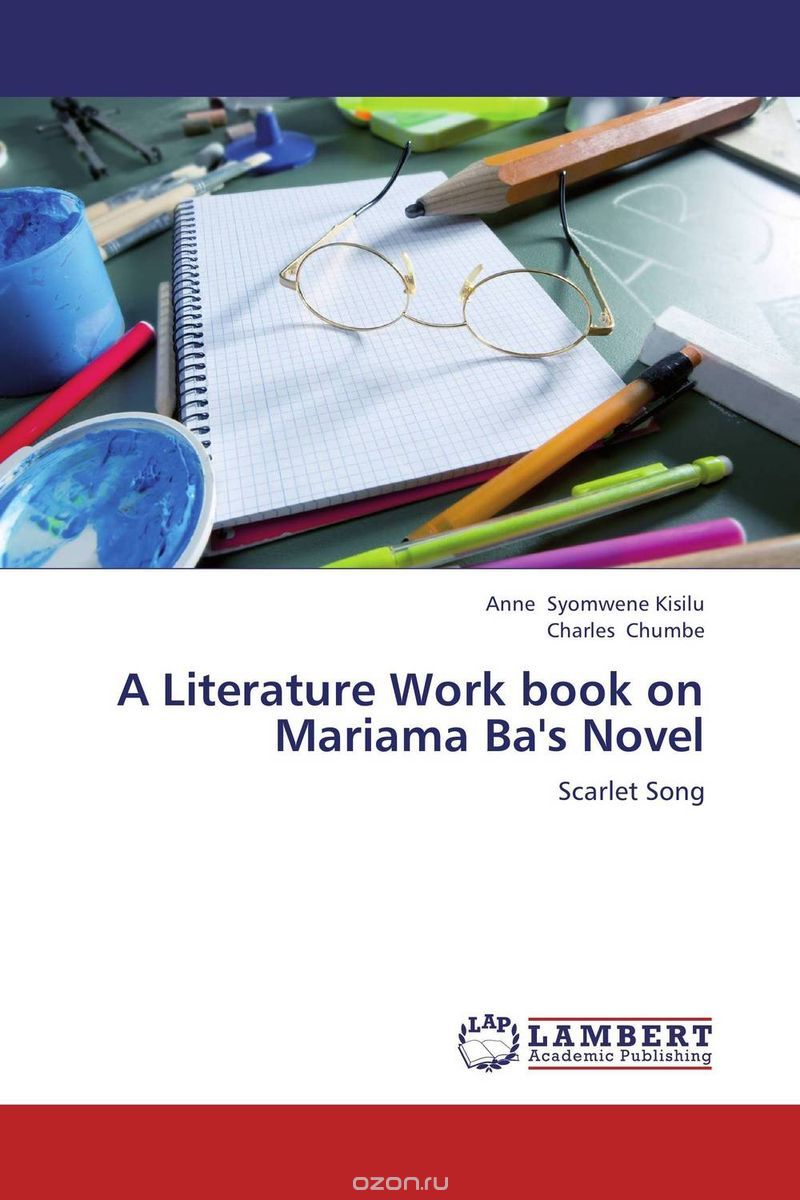 Скачать книгу "A Literature Work book on Mariama Ba's Novel"