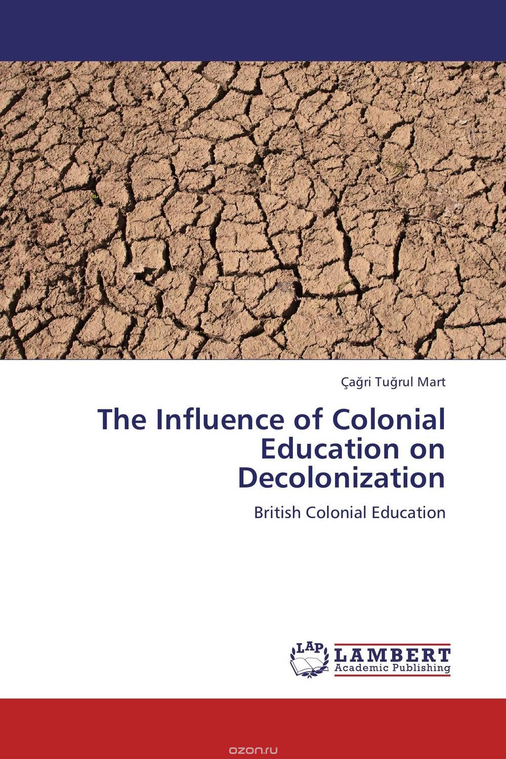 Скачать книгу "The Influence of Colonial Education on Decolonization"