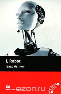 Скачать книгу "I, Robot: Pre-intermediate Level"