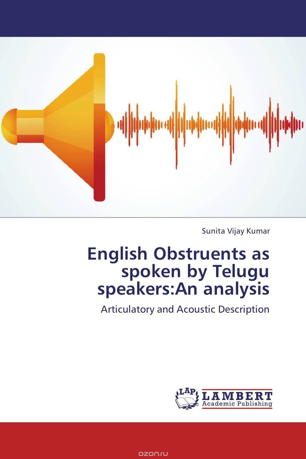 English Obstruents as spoken by Telugu speakers:An analysis