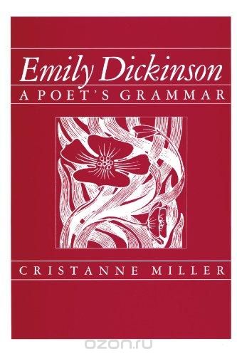 Скачать книгу "Emily Dickinson – A Poets Grammar (Paper)"
