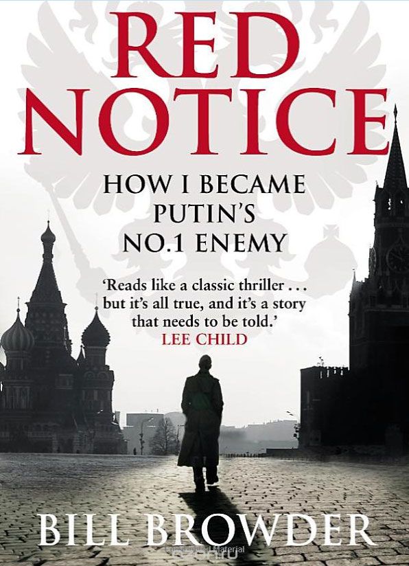 Red Notice: How I Became Putin's №1 Enemy
