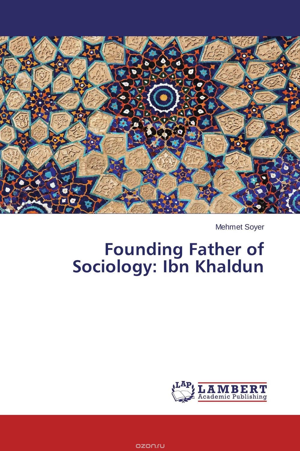 Скачать книгу "Founding Father of Sociology: Ibn Khaldun"