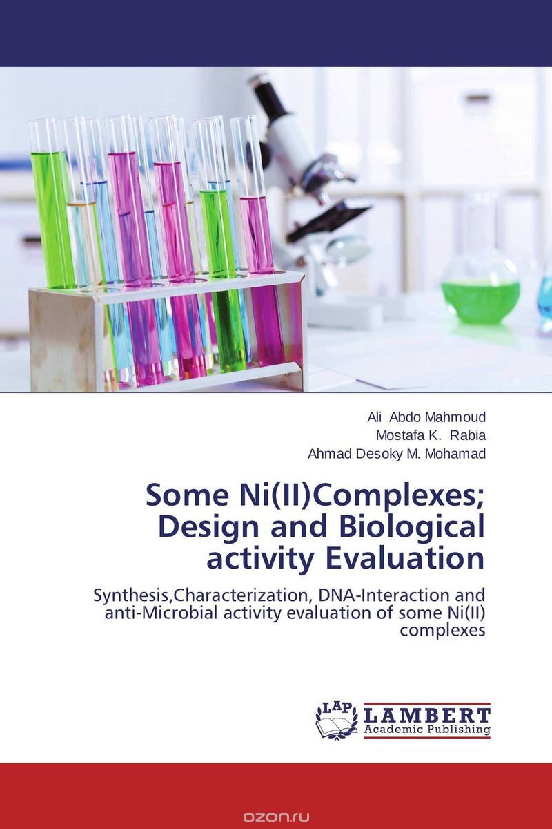 Скачать книгу "Some Ni(II)Complexes; Design and Biological activity Evaluation"