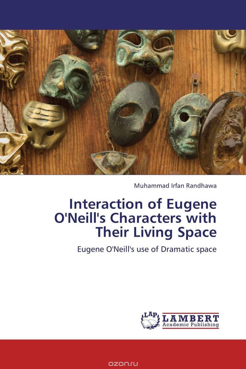 Скачать книгу "Interaction of Eugene O'Neill's Characters with Their Living Space"