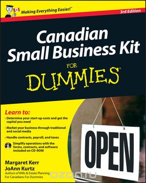 Скачать книгу "Canadian Small Business Kit For Dummies"