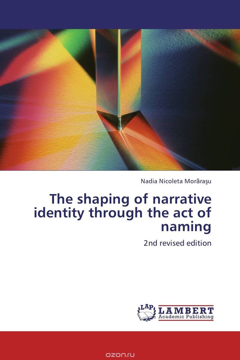 Скачать книгу "The shaping of narrative identity through the act of naming"