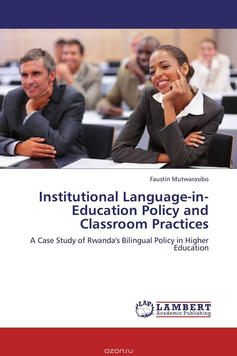 Скачать книгу "Institutional Language-in-Education Policy and Classroom Practices"