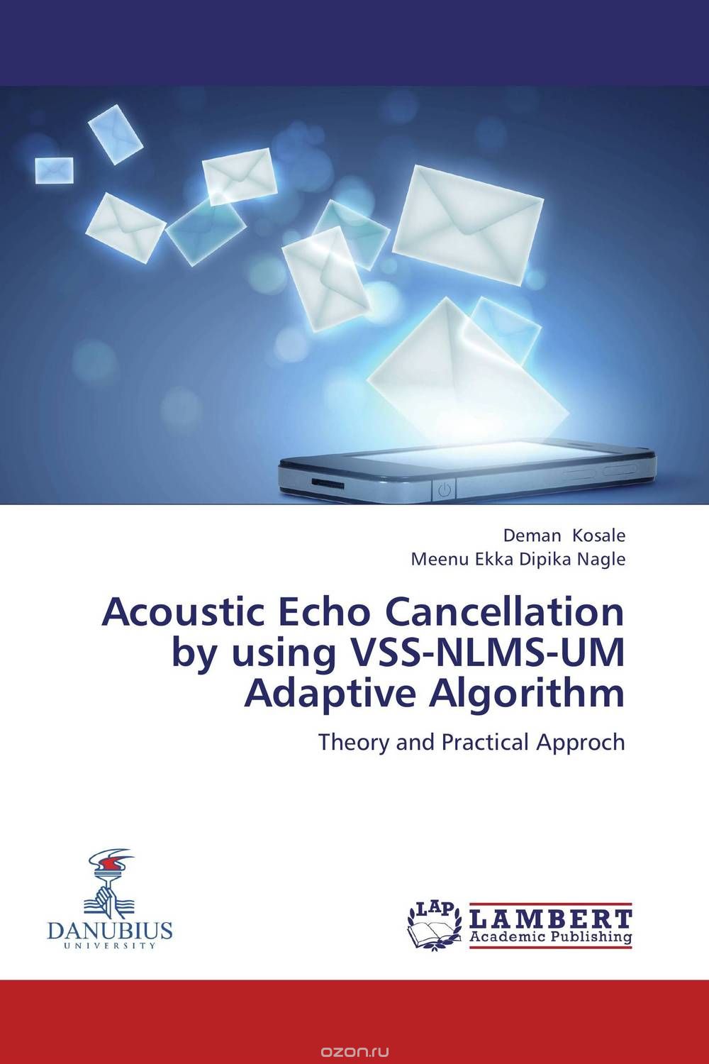 Скачать книгу "Acoustic Echo Cancellation by using VSS-NLMS-UM Adaptive Algorithm"