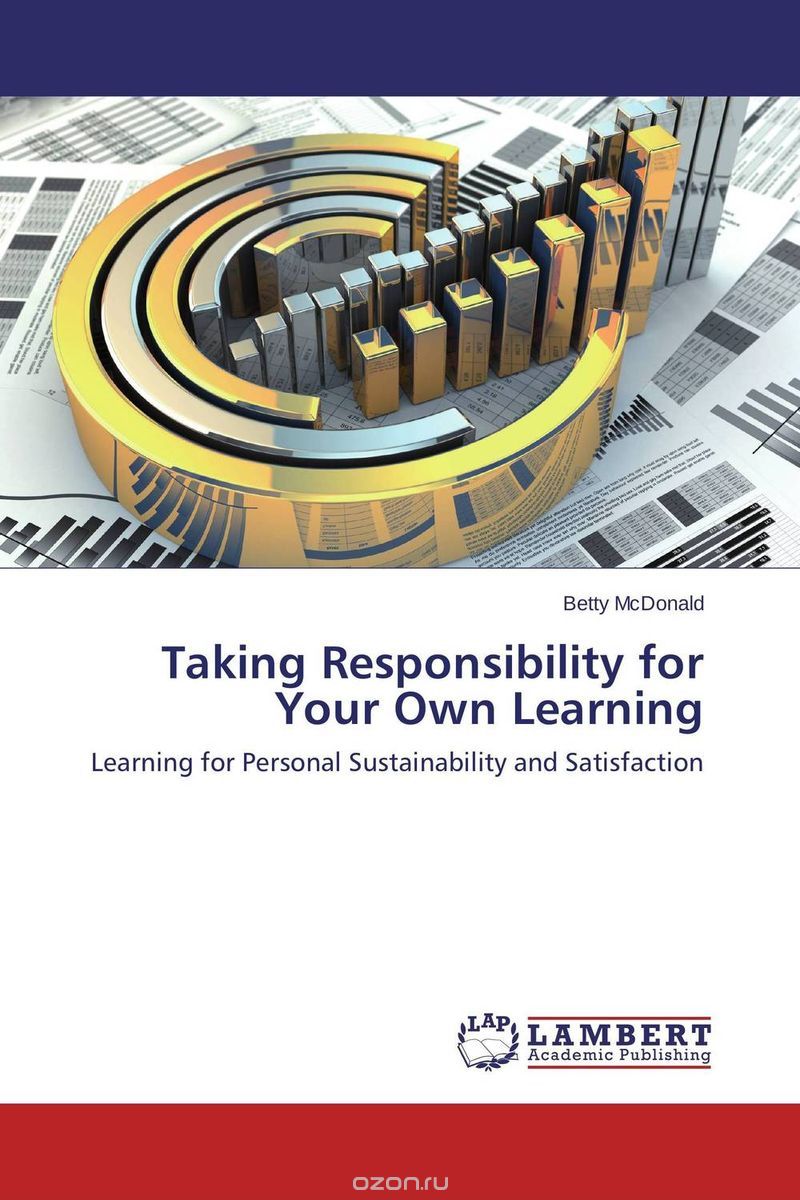 Скачать книгу "Taking Responsibility for Your Own Learning"