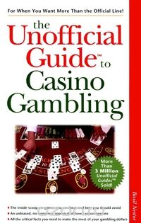 Скачать книгу "The Unofficial Guide® to Casino Gambling"