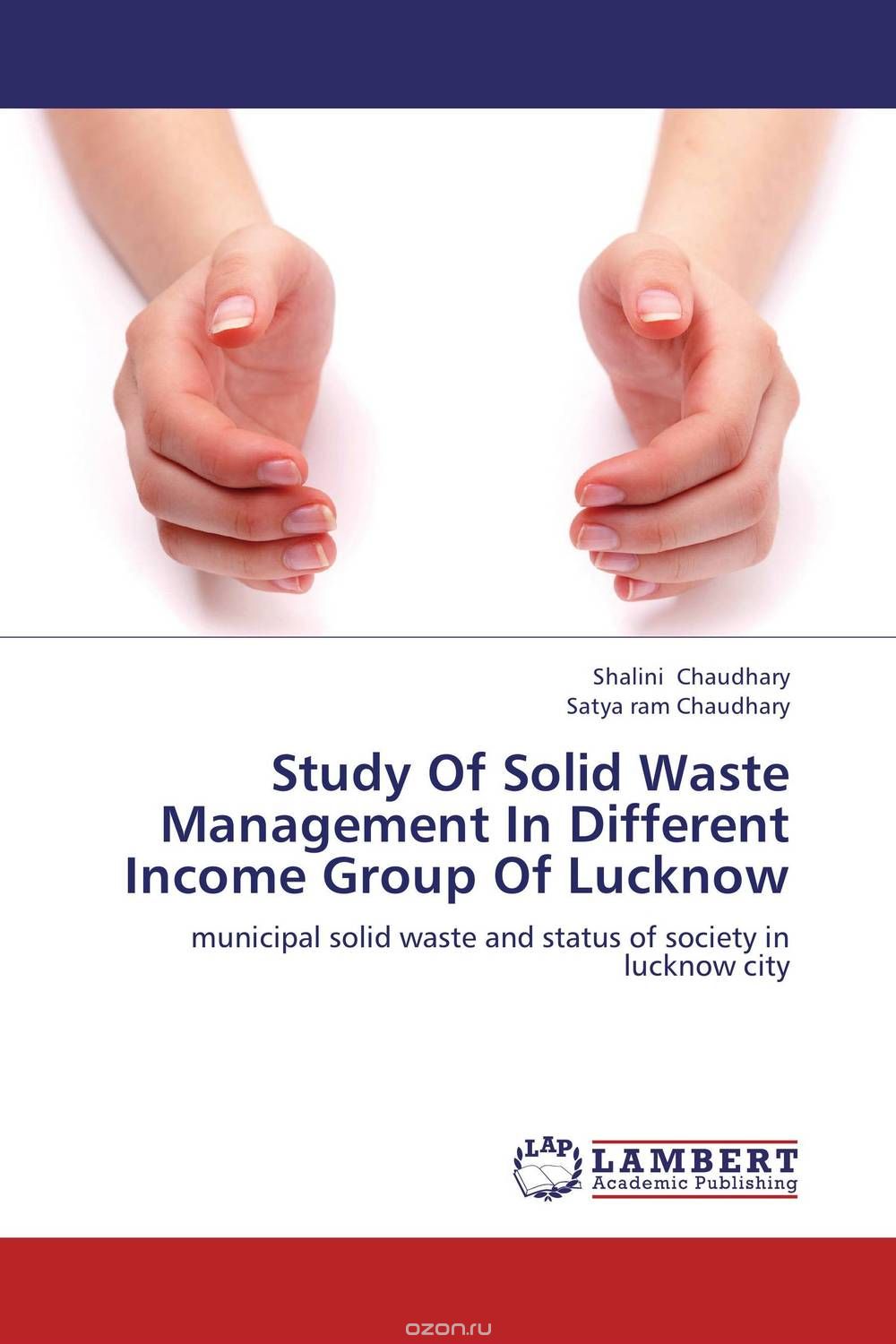 Скачать книгу "Study Of Solid Waste Management In Different Income Group Of Lucknow"