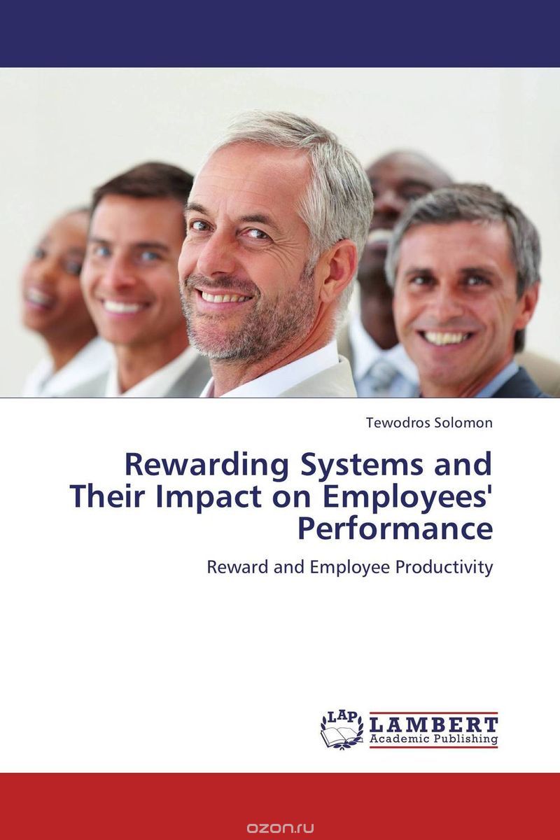 Скачать книгу "Rewarding Systems and Their Impact on Employees' Performance"