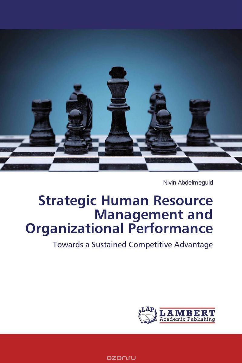 Скачать книгу "Strategic Human Resource Management and Organizational Performance"