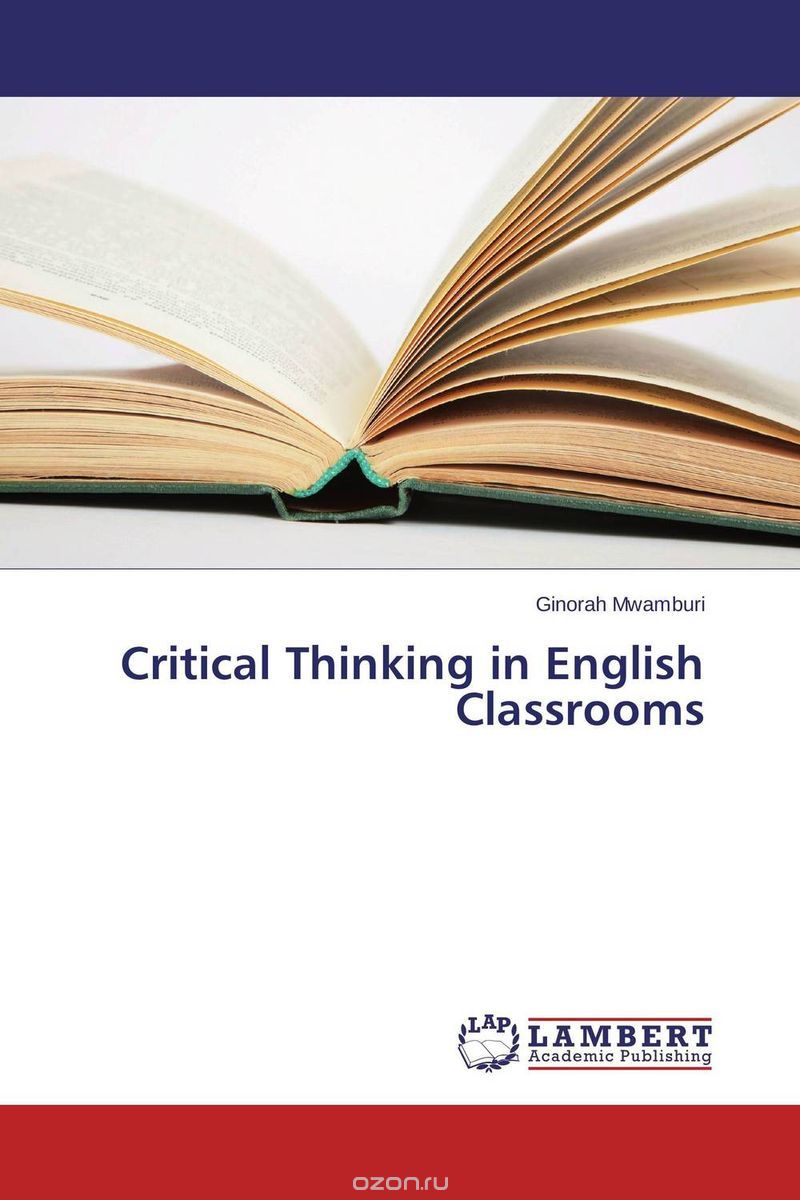 Скачать книгу "Critical Thinking in English Classrooms"