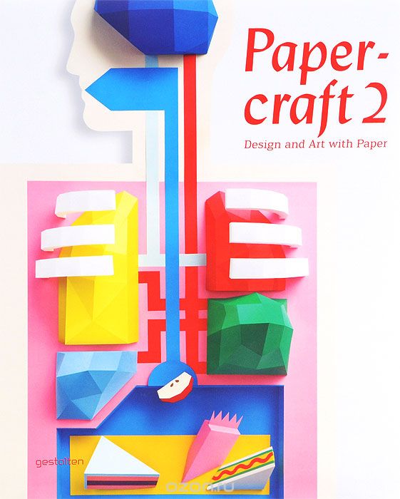 Скачать книгу "Papercraft 2: Design and Art with Paper (+ DVD)"