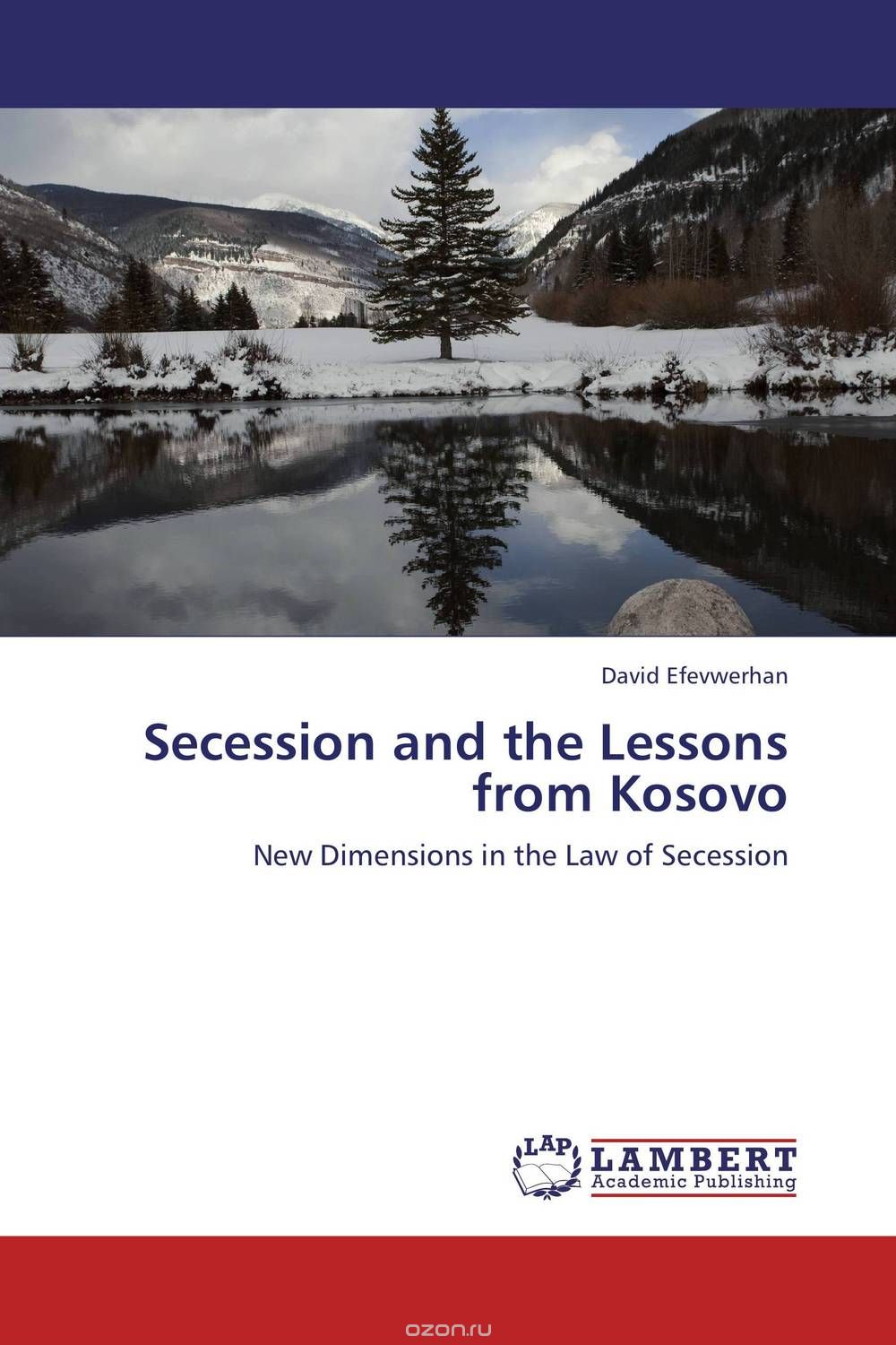 Secession and the Lessons from Kosovo