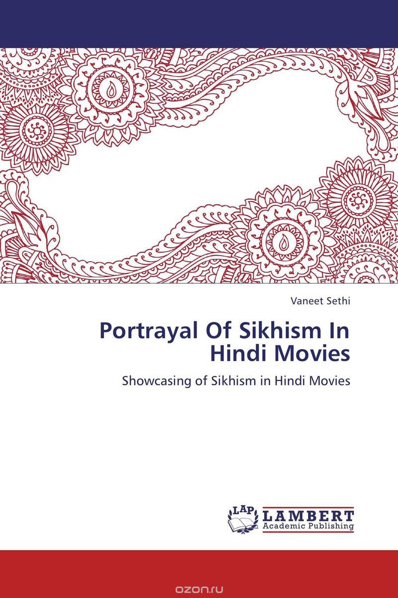 Скачать книгу "Portrayal Of Sikhism In Hindi Movies"