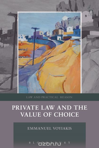 Скачать книгу "Private Law and the Value of Choice"