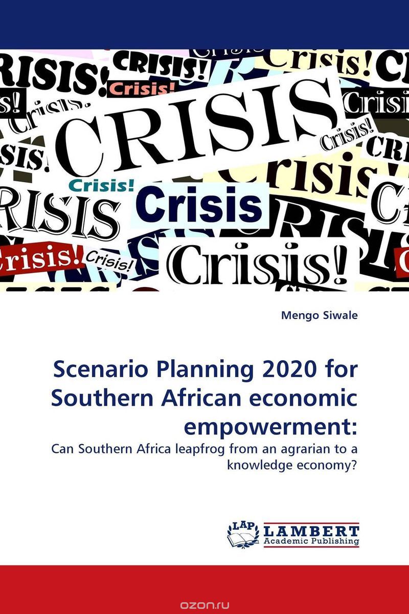Скачать книгу "Scenario Planning 2020 for Southern African economic empowerment:"
