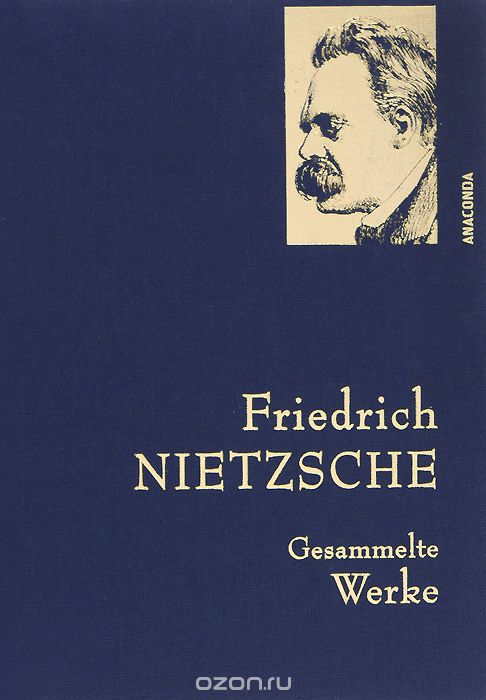 Скачать книгу "Friedrich Nietzsche: Gesammelte Werke"