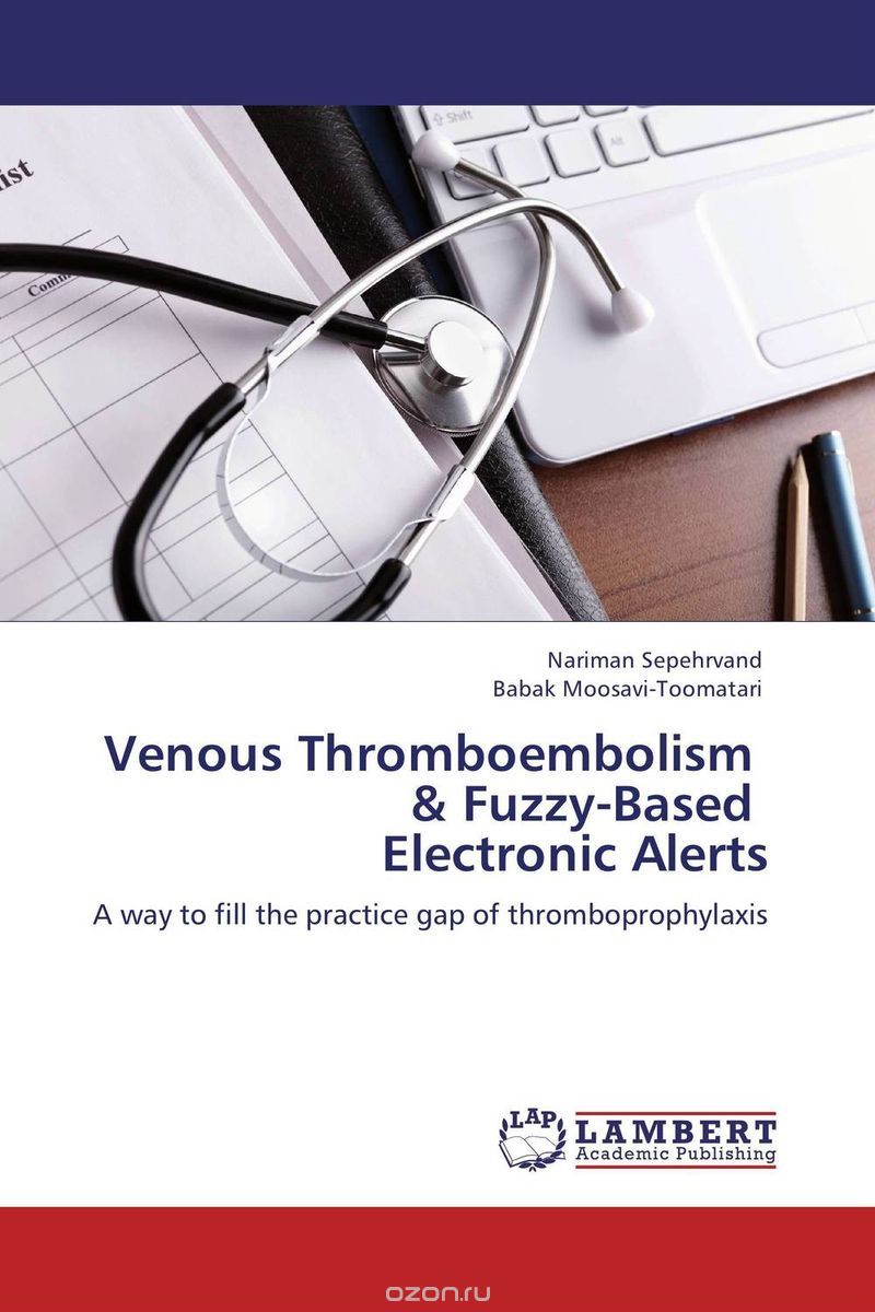 Скачать книгу "Venous Thromboembolism   & Fuzzy-Based   Electronic Alerts"