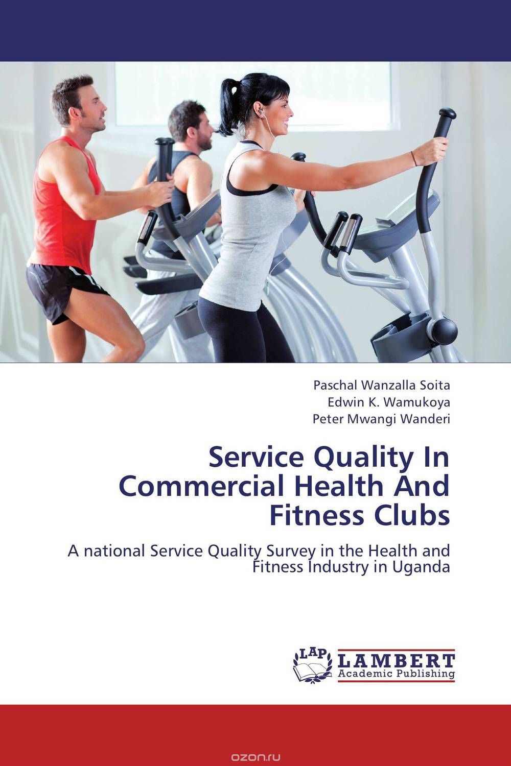 Скачать книгу "Service Quality In Commercial Health And Fitness Clubs"