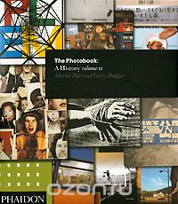 Скачать книгу "The Photobook: A History: Volume 2"