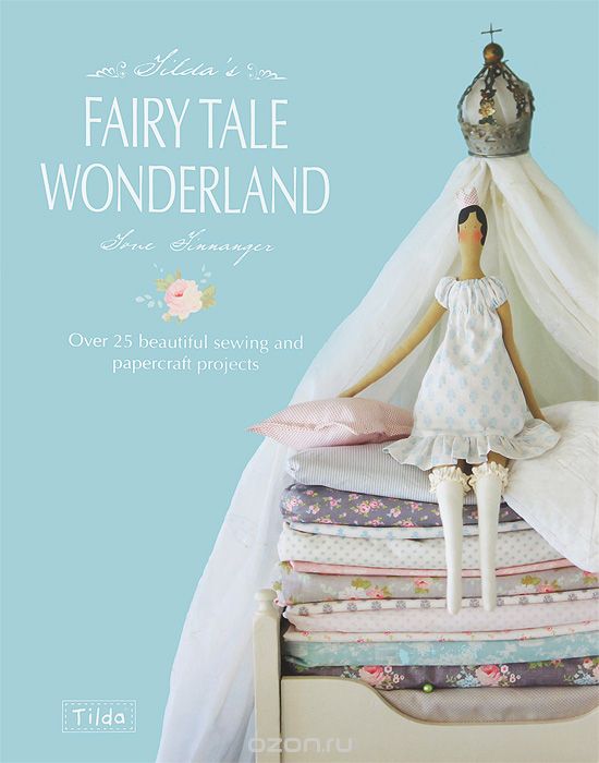 Скачать книгу "Tilda's Fairy Tale Wonderland"