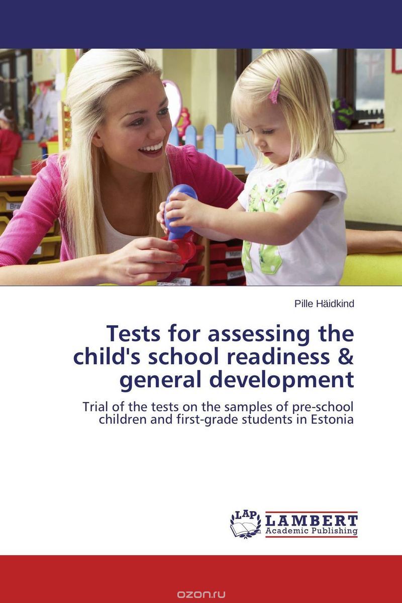 Tests for assessing the child's school readiness & general development