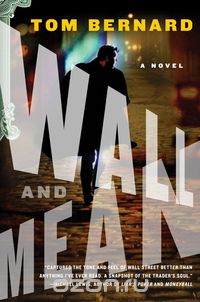 Wall and Mean – A Novel