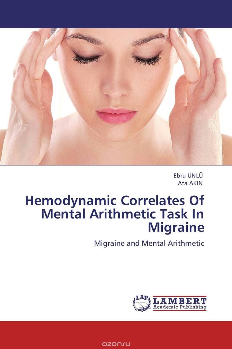 Скачать книгу "Hemodynamic Correlates Of Mental Arithmetic Task In Migraine"