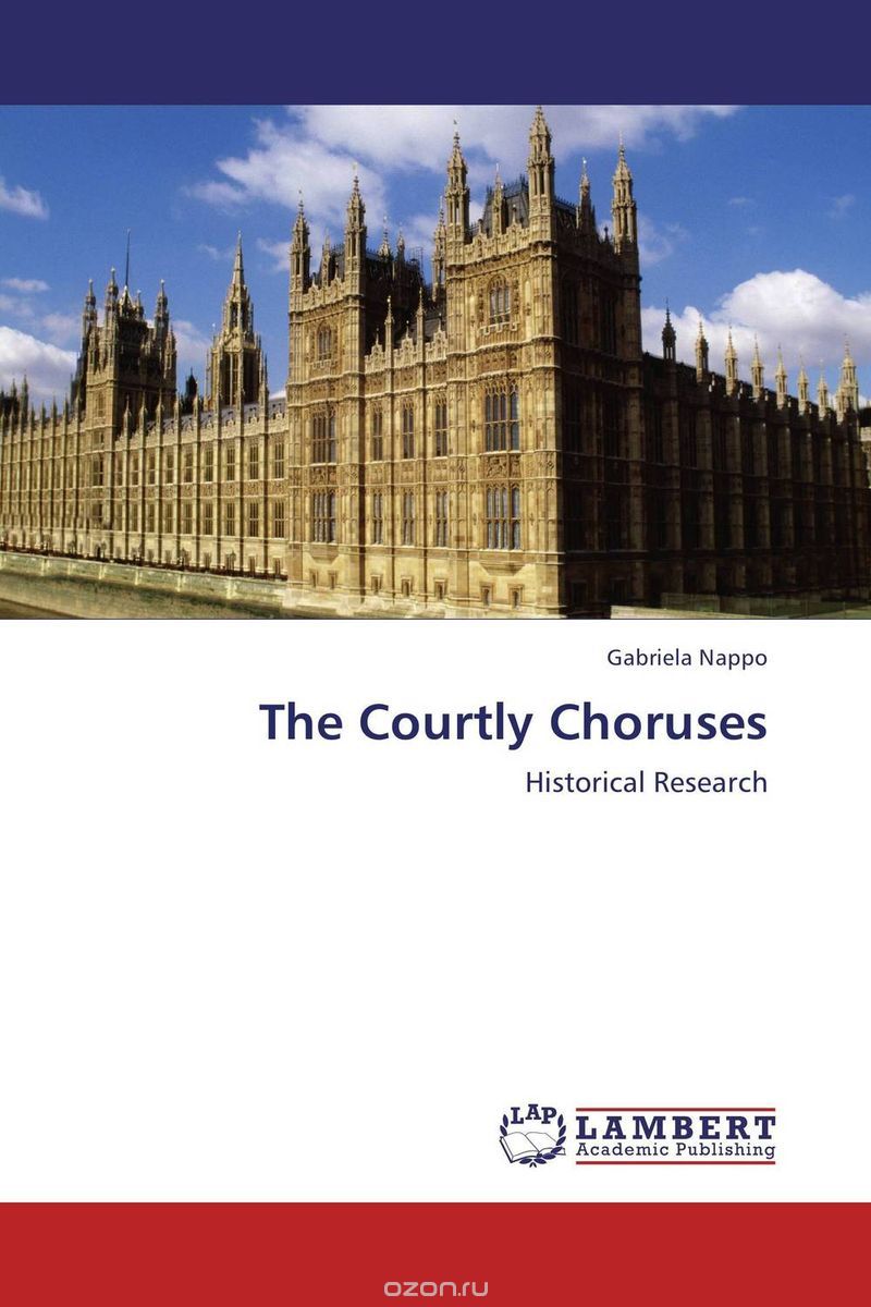 The Courtly Choruses