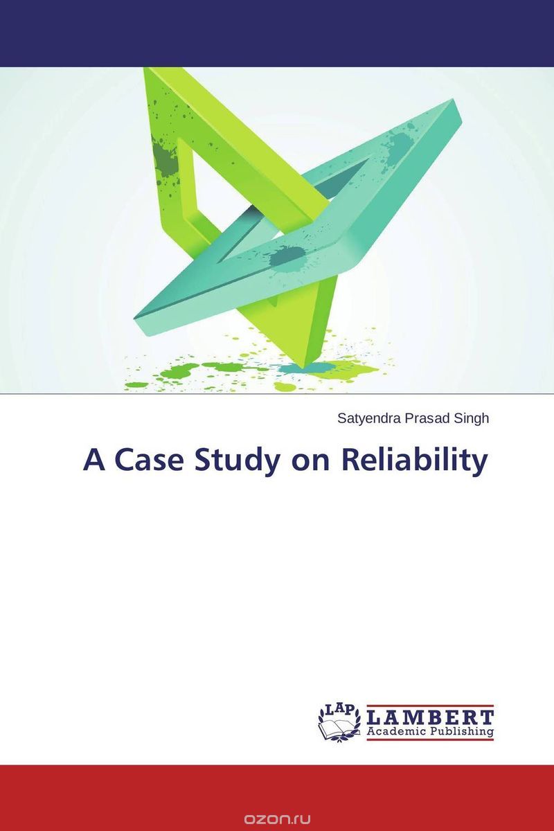 Скачать книгу "A Case Study on Reliability"