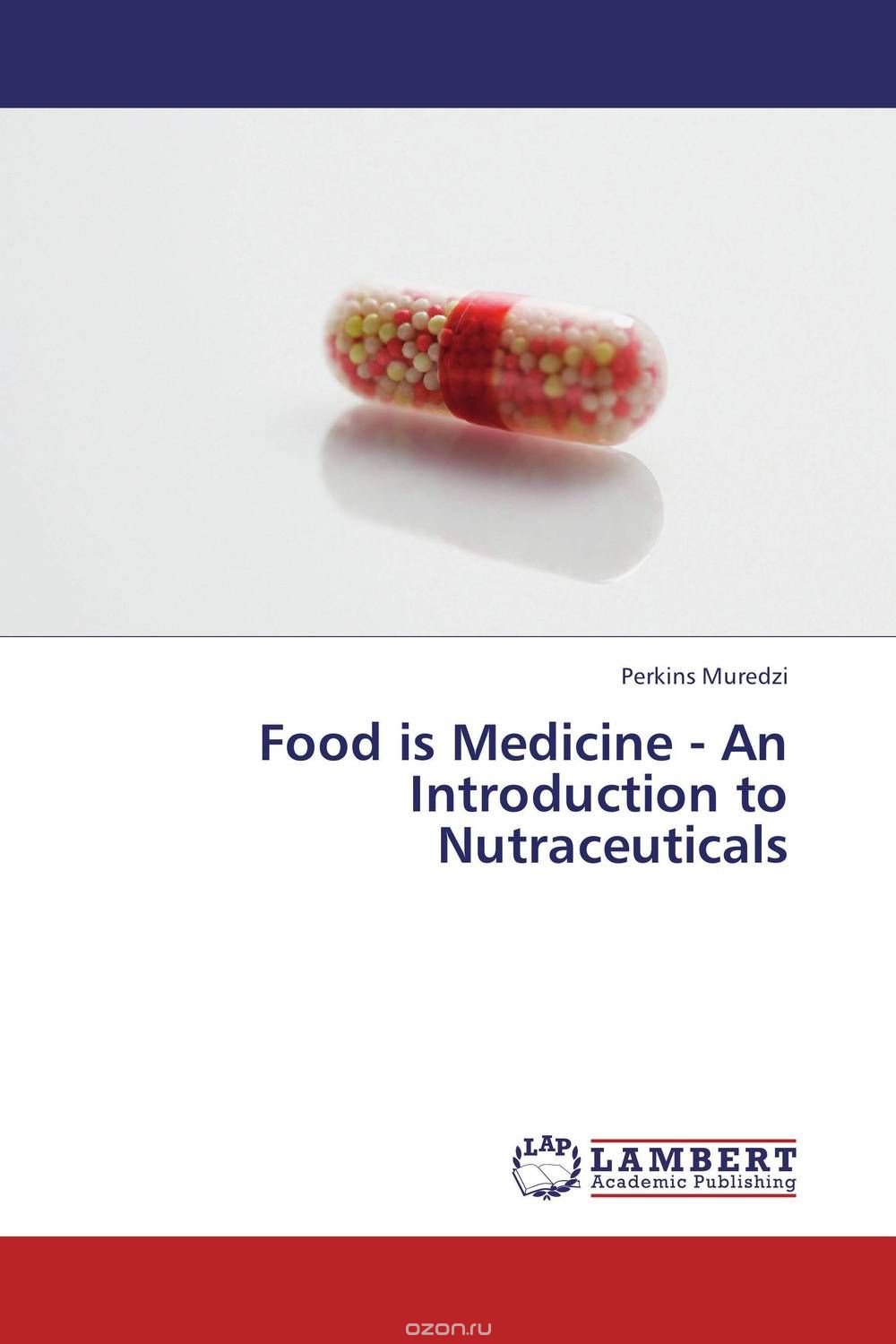 Скачать книгу "Food is Medicine - An Introduction to Nutraceuticals"