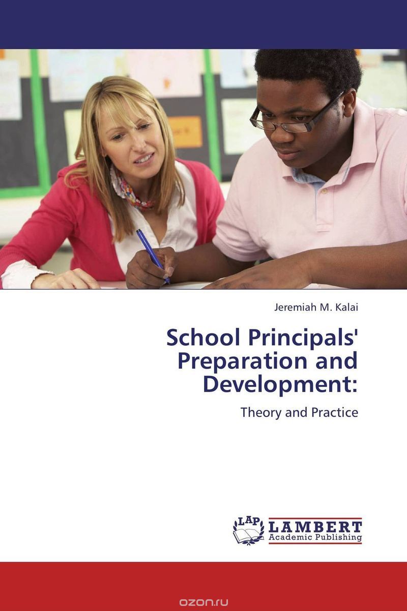 Скачать книгу "School Principals' Preparation and Development:"