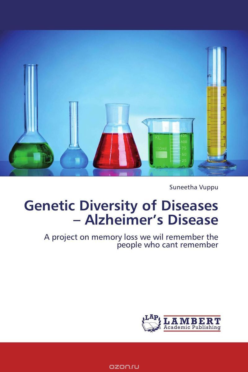 Genetic Diversity of Diseases – Alzheimer’s Disease