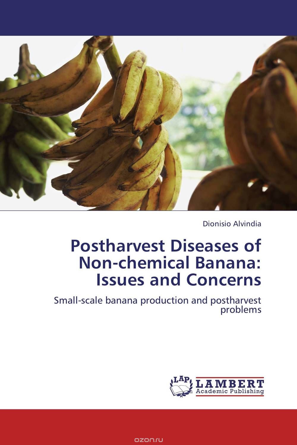 Скачать книгу "Postharvest Diseases of Non-chemical Banana: Issues and Concerns"