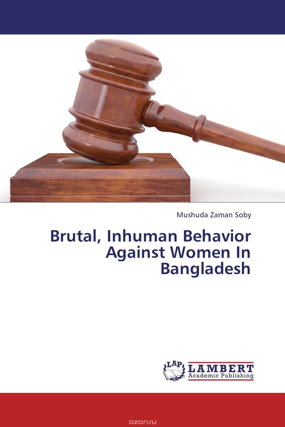 Скачать книгу "Brutal, Inhuman Behavior Against Women In Bangladesh"