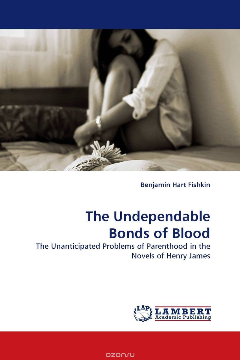 Скачать книгу "The Undependable Bonds of Blood"